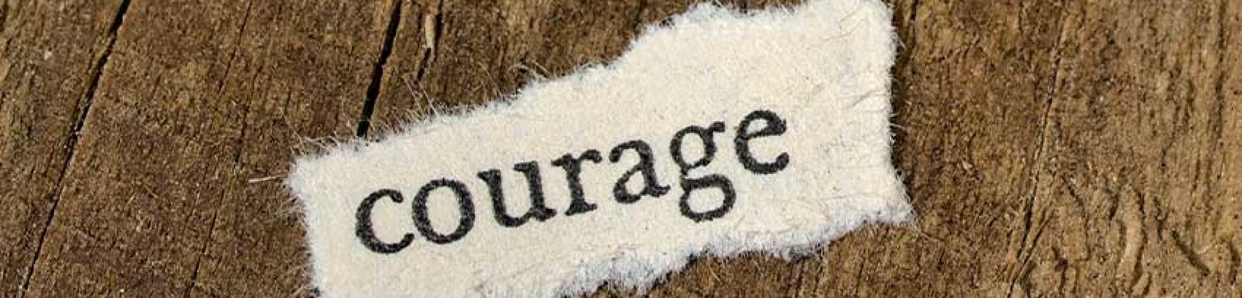 courage